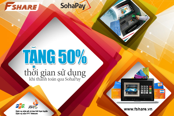 Thanh toán qua SohayPay, tặng thêm 50% thời gian dùng gói VIP FSHARE 1