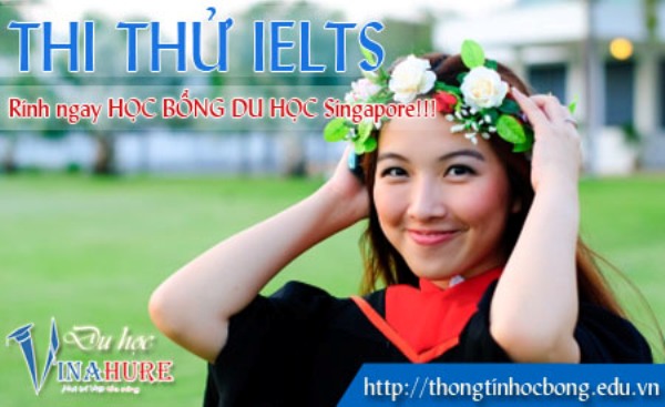 Học tiếng Anh tại Singapore &ndash; Thi thử IELTS miễn ph&iacute; c&ugrave;ng VINAHURE 2