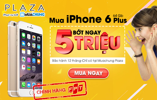 iPhone 6 Plus chính hãng giảm sốc 5 triệu trên Muachung Plaza - Ảnh 1.