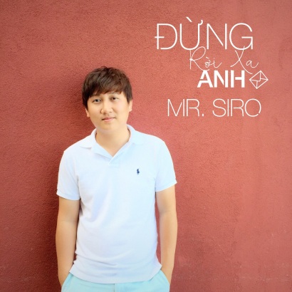 Mr. Siro viết ca khúc cho những người biết yêu nghiêm túc - Ảnh 1.