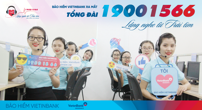 Bảo hiểm VietinBank ra mắt Tổng đài Chăm sóc khách hàng 19001566