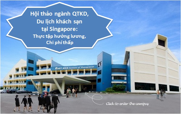 Hội thảo ngành Quản trị kinh doanh, Du lịch khách sạn tại Singapore - Ảnh 1.