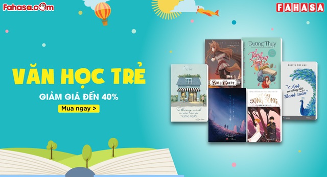 Săn s&aacute;ch d&ograve;ng văn học độc tại Fahasa - Ảnh 1.