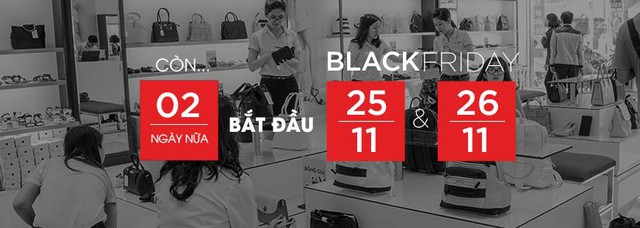 Giới trẻ &ldquo;n&iacute;n thở&rdquo; chờ ng&agrave;y Black Friday - Ảnh 3.