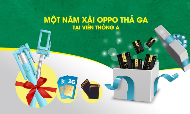 Th&aacute;ng OPPO &ndash; 100% nhận qu&agrave;, 1 năm x&agrave;i OPPO thả ga tại Viễn Th&ocirc;ng A - Ảnh 1.