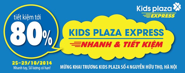 Giảm giá tới 80% mừng khai trương Kids Plaza Nguyễn Hữu Thọ 1